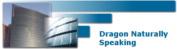 Dragon Naturally 
Speaking